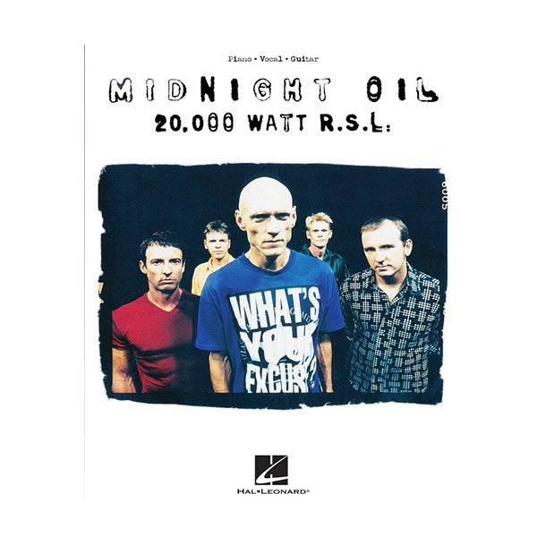 Midnight Oil - 20,000 Watt R.S.L.