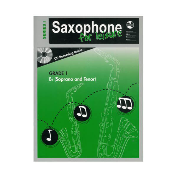 AMEB Saxophone for Leisure Soprano / Tenor Series 1 Grade 1
