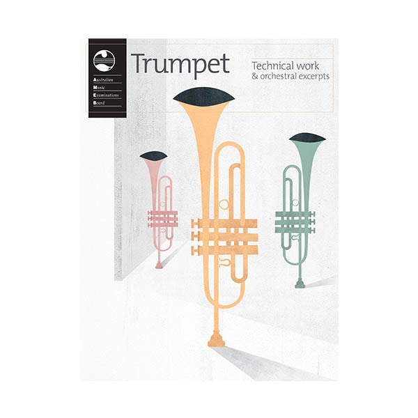 AMEB Trumpet Technical work & orchestral excerpts