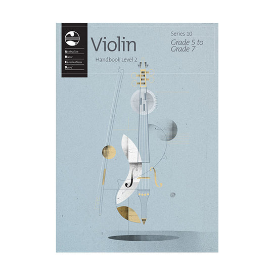 AMEB Violin Series 10 Handbook Level 2 Grades 5 to 7