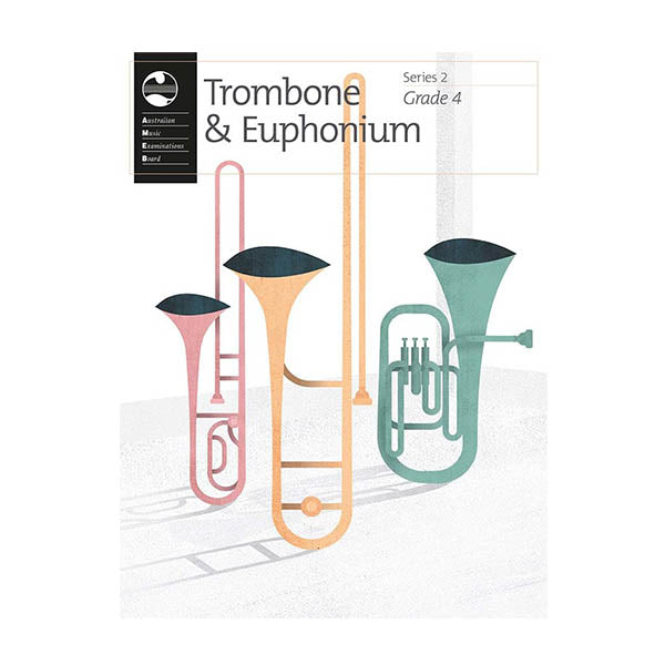 AMEB Trombone & Euphonium Grade 4 Series 2
