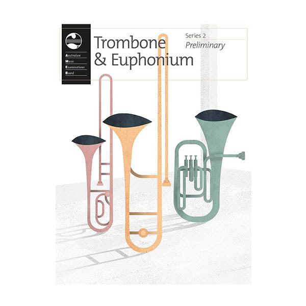 AMEB Trombone & Euphonium Preliminary Series 2