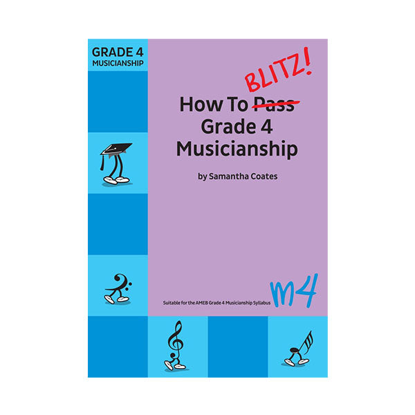 How To Blitz Grade 4 Musicianship