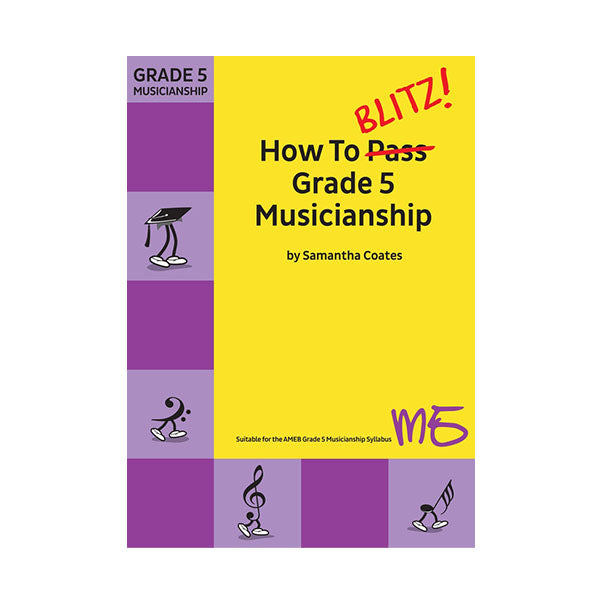 How To Blitz Grade 5 Musicianship