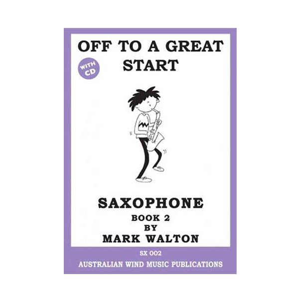 Off to a Great Start Alto Saxophone Book 2