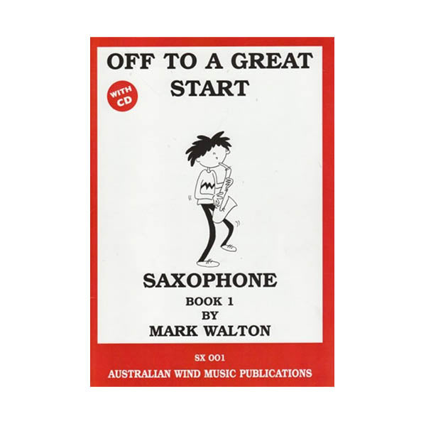 Off to a Great Start  Alto Saxophone Book 1