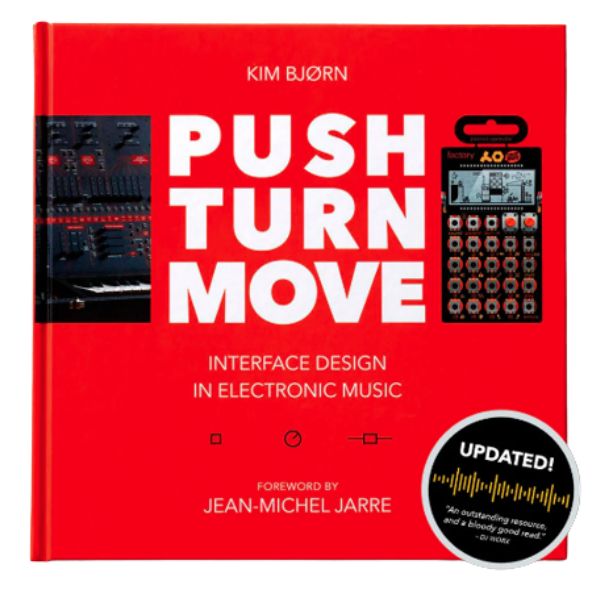 PUSH TURN MOVE - Interface Design In Electronic Music